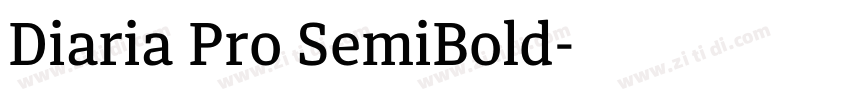Diaria Pro SemiBold字体转换 Diaria Pro SemiBold字体转换